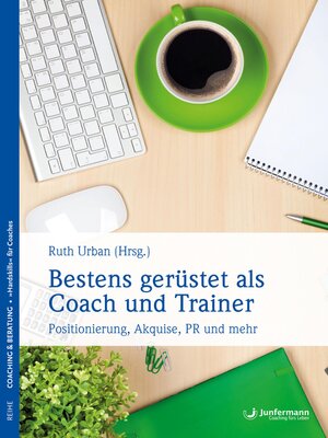 cover image of Bestens gerüstet als Coach und Trainer